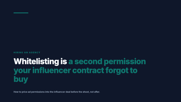 Whitelisting: The Ad Permission Your Influencer Contract Probably Skipped