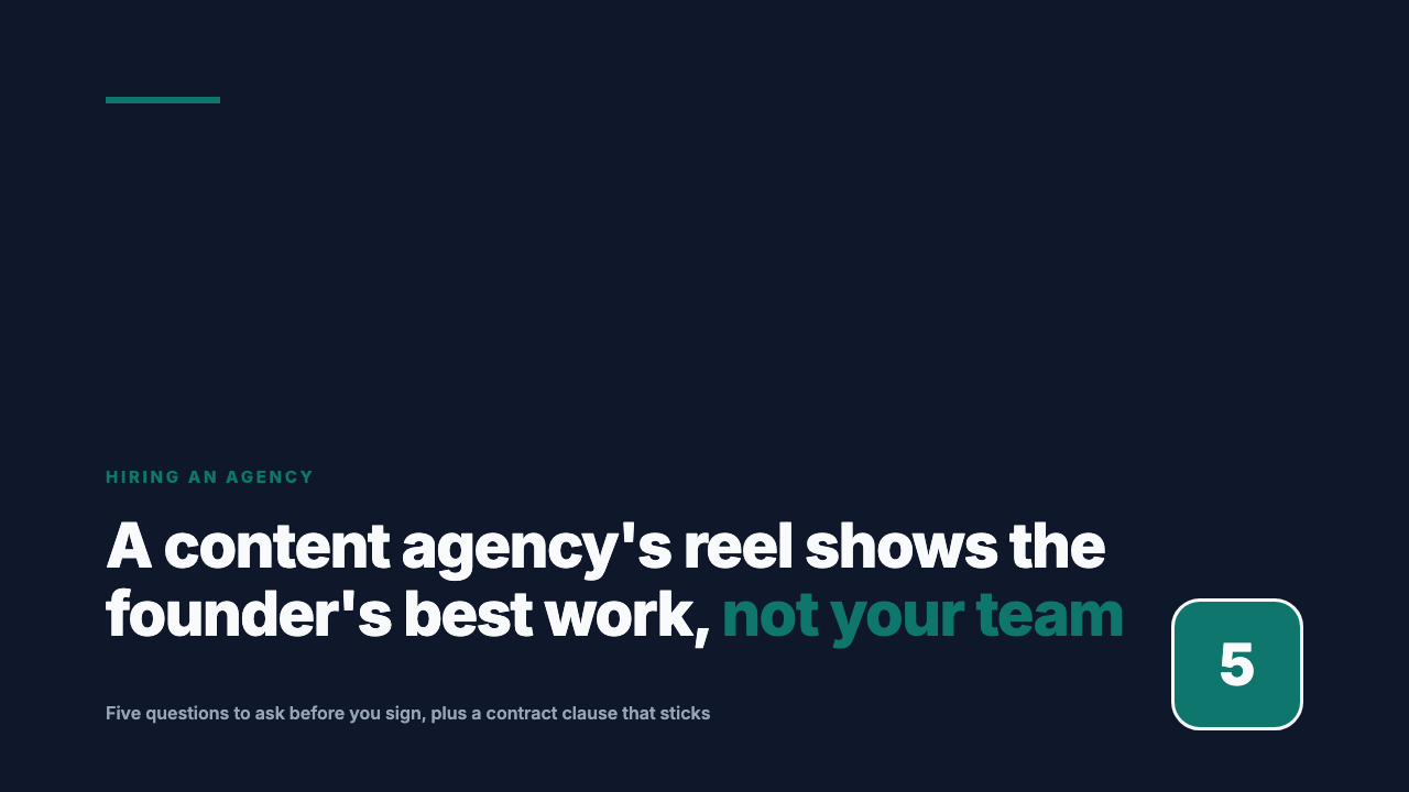 What to Vet Differently When Hiring a Content and Creative Agency
