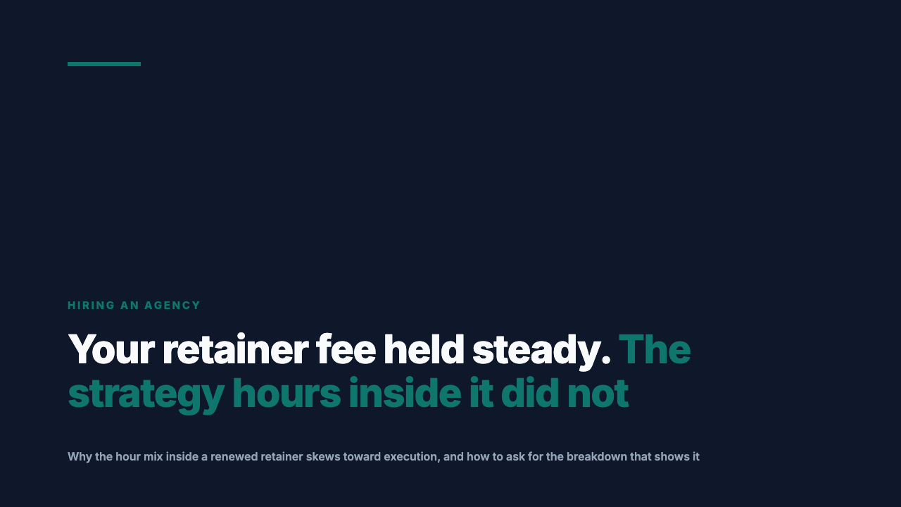Why the Strategy Hours in Your Retainer Shrink Every Time You Renew