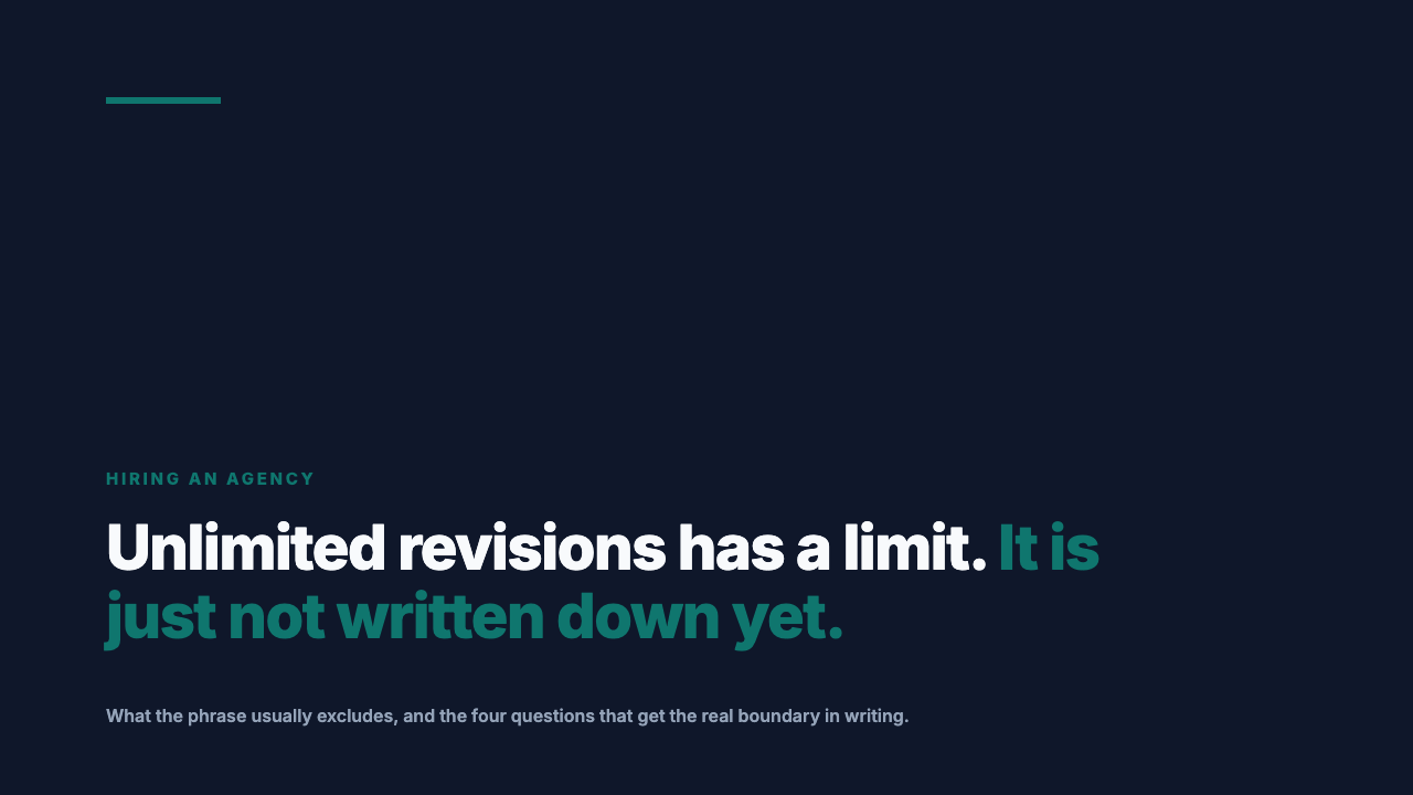 What 'Unlimited Revisions' Actually Means in an Agency Contract